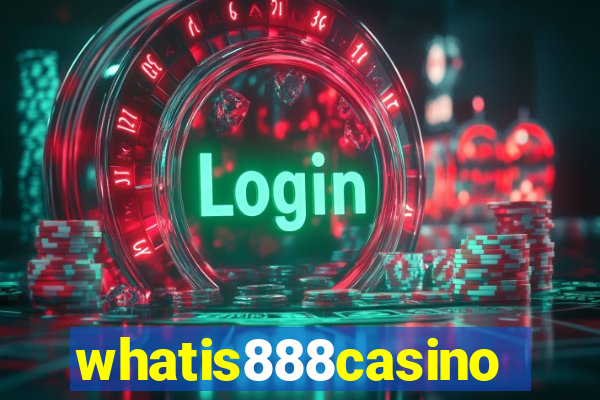 whatis888casino