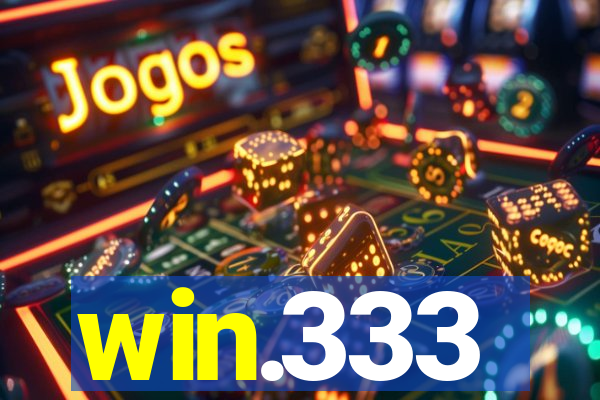 win.333