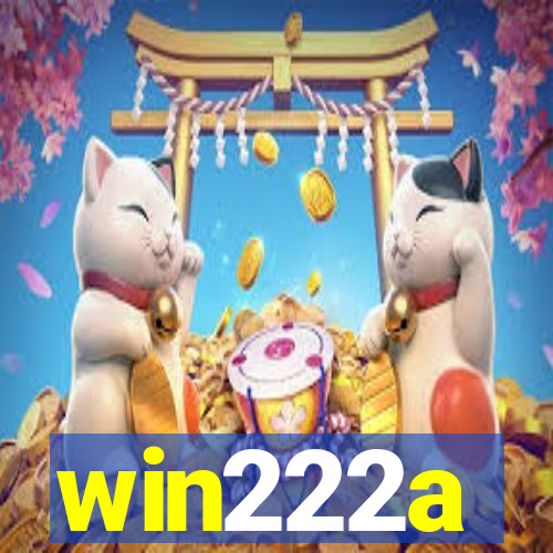 win222a