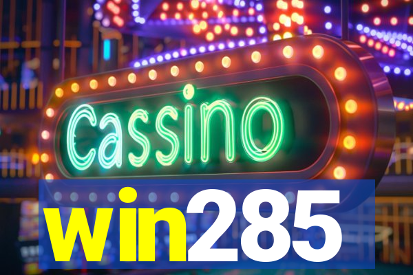 win285