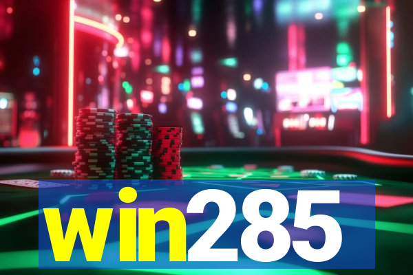 win285