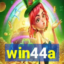 win44a