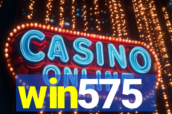 win575