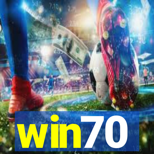win70