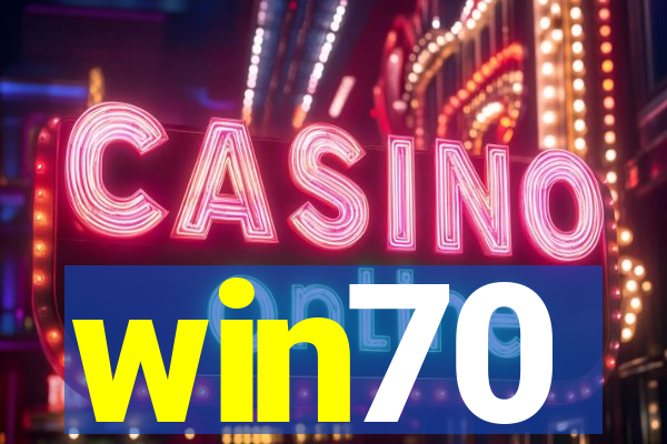 win70