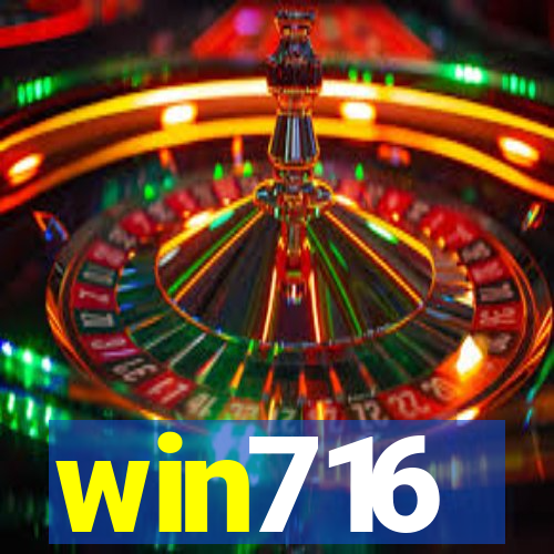win716