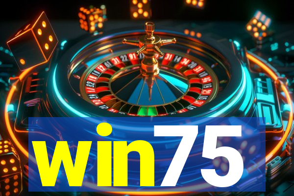 win75