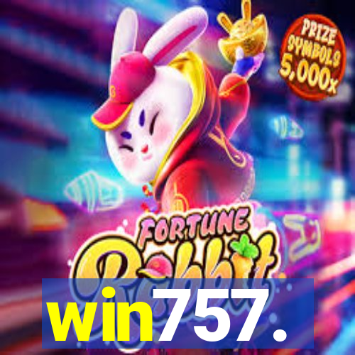 win757.