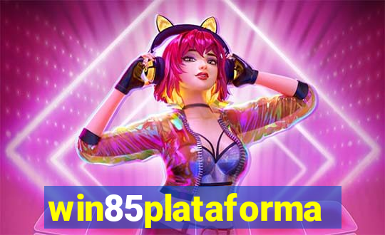 win85plataforma