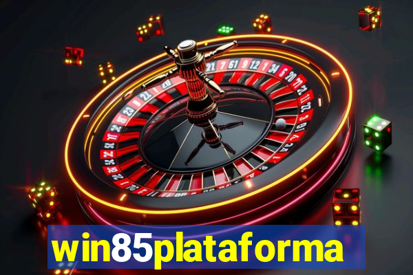win85plataforma