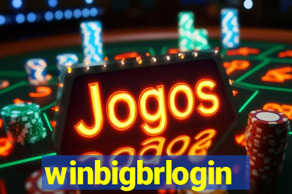 winbigbrlogin