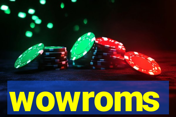 wowroms