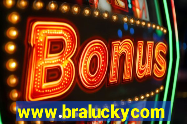 www.braluckycom
