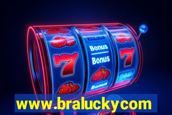 www.braluckycom