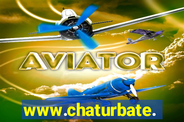 www.chaturbate.com