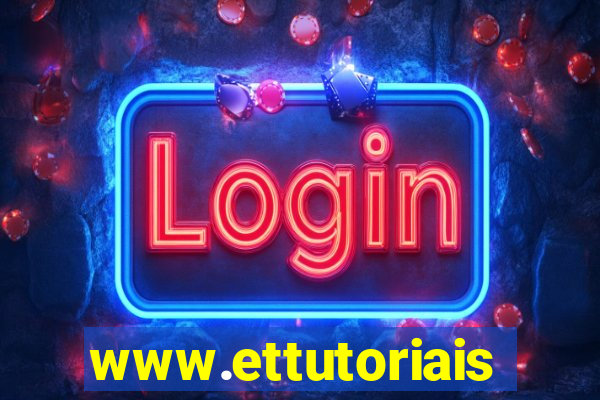 www.ettutoriais.com