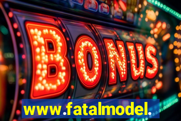 www.fatalmodel.cok