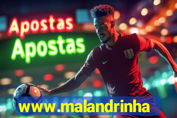 www.malandrinhas.net