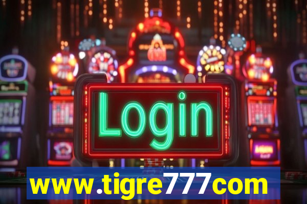 www.tigre777com