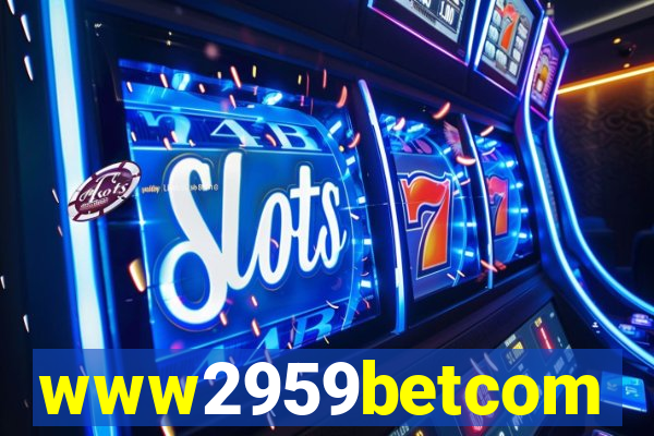 www2959betcom