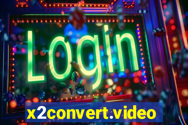 x2convert.video