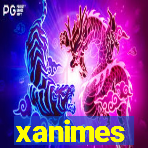 xanimes