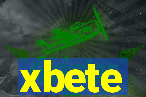 xbete