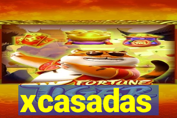 xcasadas