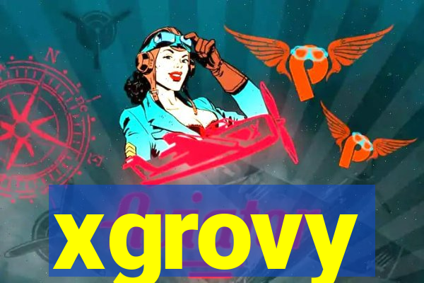 xgrovy
