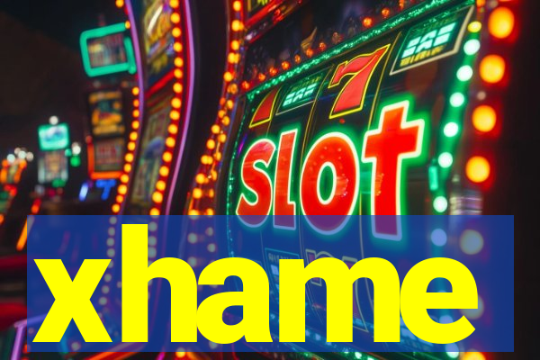xhame