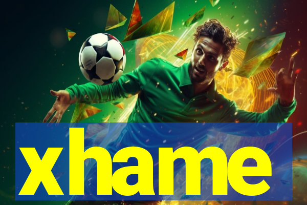 xhame