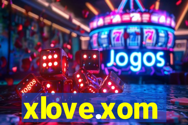 xlove.xom