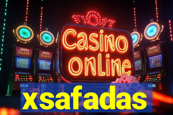 xsafadas