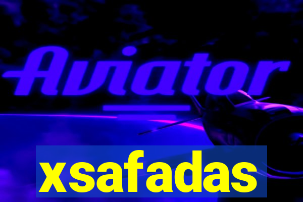 xsafadas