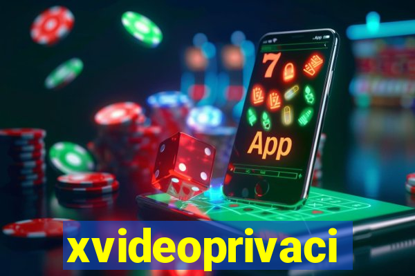xvideoprivaci