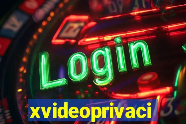 xvideoprivaci