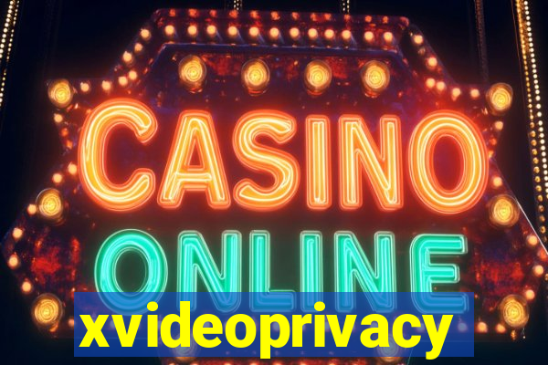 xvideoprivacy