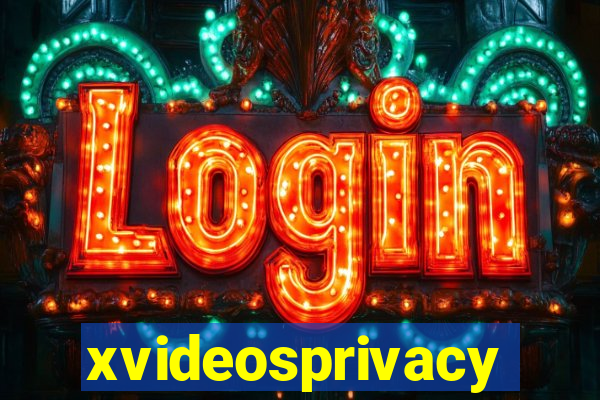 xvideosprivacy