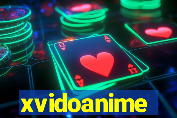 xvidoanime