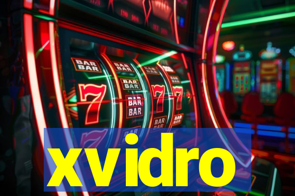xvidro