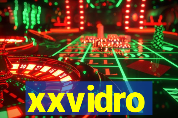 xxvidro
