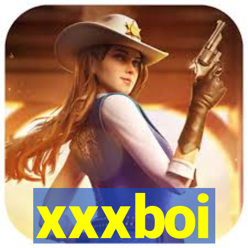 xxxboi