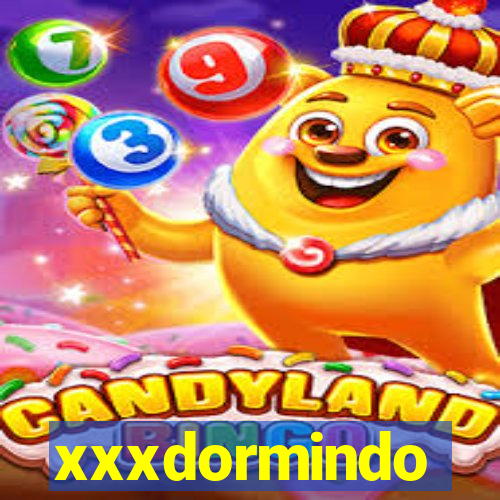 xxxdormindo