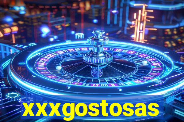 xxxgostosas