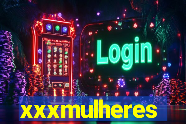 xxxmulheres