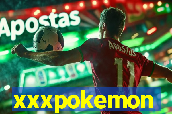 xxxpokemon