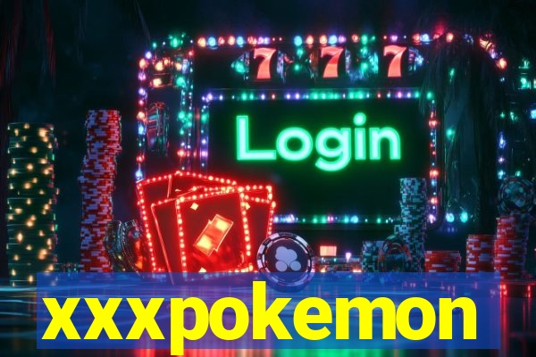 xxxpokemon