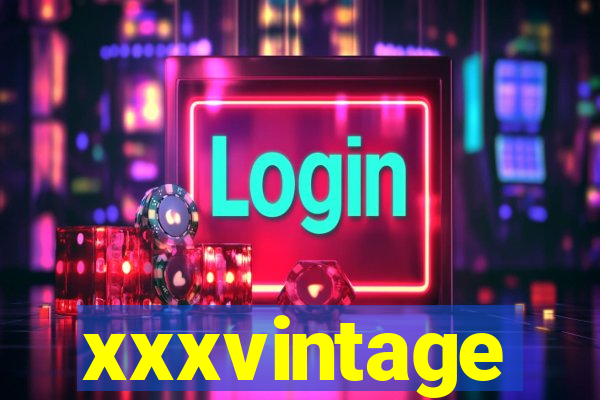 xxxvintage