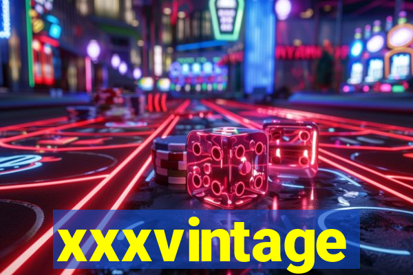 xxxvintage