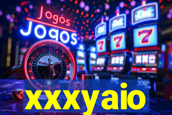 xxxyaio